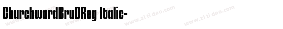 ChurchwardBruDReg Italic字体转换